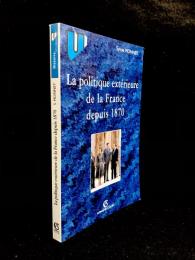 La politique extérieure de la France depuis 1870