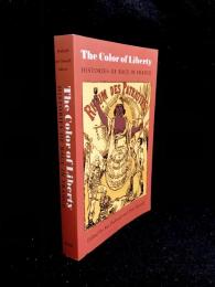 The Color of Liberty : Histories of Race in France