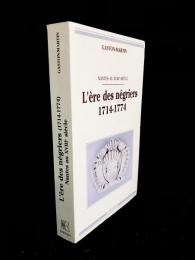 L'ère des négriers (1714-1774) : Nantes au XVIIIe siècle