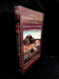 A Concise Economic History of the World : From Paleolithic Times to the Present