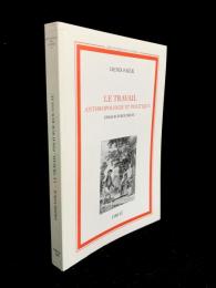 Le travail, anthropologie et politique : essai sur Rousseau