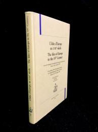 L'idée d'Europe au XVIIIe siècle - The Idea of Europe in the 18th Century