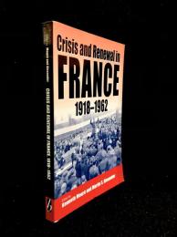 Crisis and Renewal in France, 1918-1962