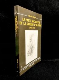 Le parti socialiste et la guerre d'Algérie (1954-1958)