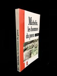 Michelin, les hommes du pneu