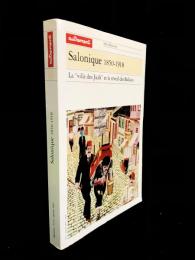 Salonique, 1850-1918 : la "ville des Juifs" et le réveil des Balkans