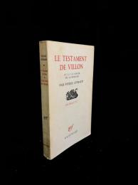 Le Testament de Villon; ou, Le gai savoir de la Basoche