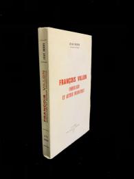 François Villon : Coquillard et auteur dramatique