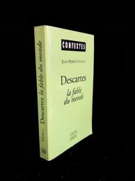 Descartes : la fable du monde