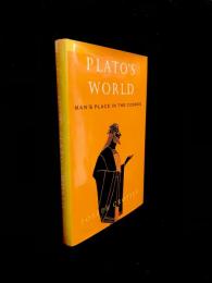 Plato's World : Man's Place in the Cosmos