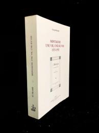 Montaigne : une vie, une œuvre 1533-1592