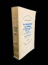 Le formalisme en éthique et l'éthique matériale des valeurs : essai nouveau pour fonder un personnalisme éthique