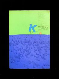 K-2 WORKS : SERIES-1 1970-1972
