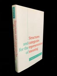 Structures and Categories for the Representation of Meaning