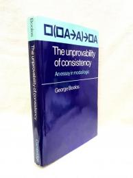 The Unprovability of Consistency : An Essay in Modal Logic