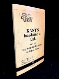 Kant's Introduction to Logic and His Essay on the Mistaken Subtility of the Figures