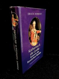 Katharina II. die Große : (1729-1796) Kaiserin des Russischen Reiches