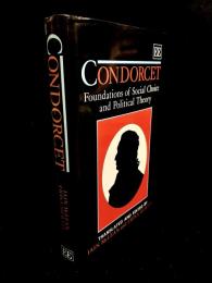 Condorcet : Foundations of Social Choice and Political Theory