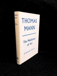 Thomas Mann : The Mediation of Art