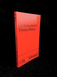 Die Romankunst Thomas Manns : Begriffe und hermeneutische Strukturen