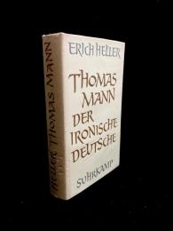 Thomas Mann : der ironische Deutsche