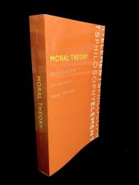 Moral Theory : An Introduction