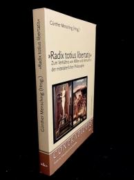 "Radix totius libertatis" : zum Verhältnis von Willen und Vernunft in der mittelalterlichen Philosophie