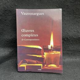 Oeuvres complètes et Correspondance