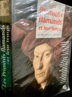 Les Primitifs flamands et leur temps
