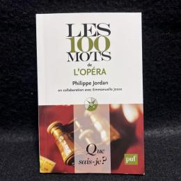 Les 100 mots de l'opéra