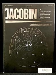 Jacobin Magazine Issue 52 Winter 2024 : Can Humanity Survive AI?