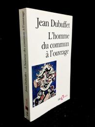 L'homme du commun à l'ouvrage