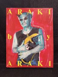 Araki by Araki : The photographer's personal selection