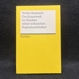 Das Kunstwerk im Zeitalter seiner technischen Reproduzierbarkeit