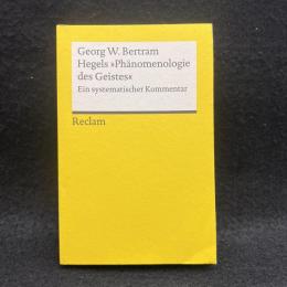 Hegels _Phaenomenologie des Geistes_: Ein systematischer Kommentar