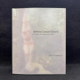 Behind Closed Doors: The Art of Hans Bellmer