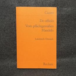 Vom pflichtgemaessen Handeln / De officiis「義務について」