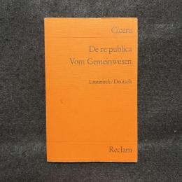 Vom Gemeinwesen / De re publica
