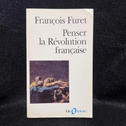 Penser la Révolution française