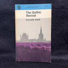 The Gothic Revival「ゴシック・リヴァイヴァル」