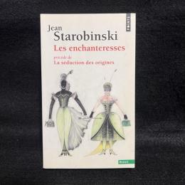 Les Enchanteresses. précédé de La séduction des origines『オペラ、魅惑する女たち』