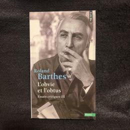 L'OBVIE ET L'OBTUS, ESSAIS CRITIQUES. TOME 3