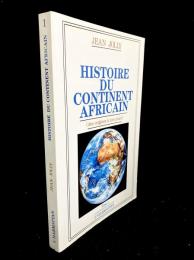 Histoire du continent africain : des origines a nos jours