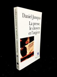 La presse, le citoyen et l'argent