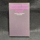 Beschleunigung: Die Veraenderung der Zeitstrukturen in der Moderne