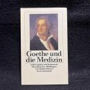 Goethe und die Medizin. Selbstzeugnisse und Dokumente