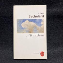 L'Air ET Les Songes: Essai Sur L'Imagination Du Mouvement