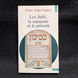 Les juifs, la m_moire, le pr_sent