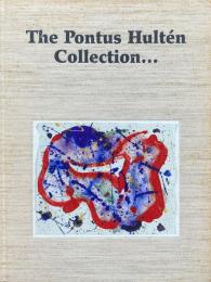 The Pontus Hultén Collection…