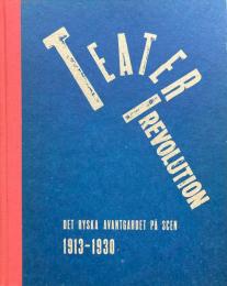 Teater i revolution: Det ryska avantgardet på scen 1913-1930